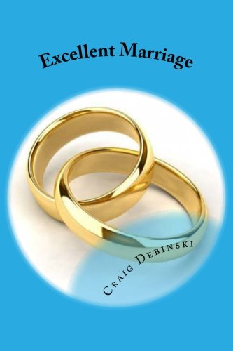 Stock image for Excellent Marriage for sale by SecondSale