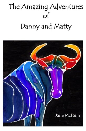 Imagen de archivo de The Amazing Adventures of Danny and Matty a la venta por Revaluation Books