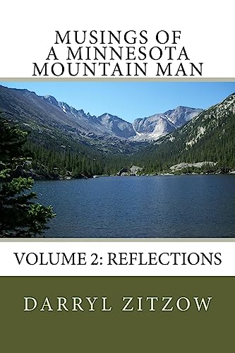 Stock image for Musings of a Minnesota Mountain Man Volume 2: Reflections for sale by HPB Inc.