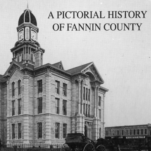 Stock image for A Pictorial History of Fannin County for sale by ThriftBooks-Atlanta