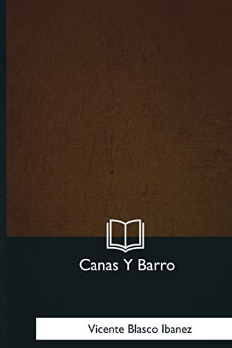 Imagen de archivo de Canas Y Barro (Spanish Edition) a la venta por Lucky's Textbooks