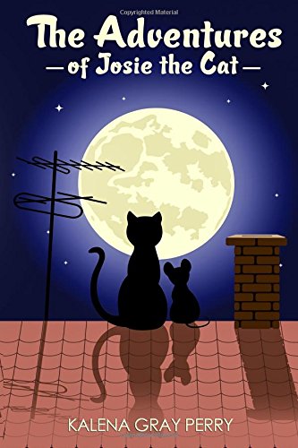 Stock image for The Adventures of Josie the Cat: Mouse and Squeak Detective Agency for sale by Books From California