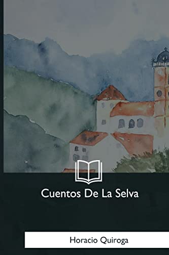 9781981193936: Cuentos De La Selva