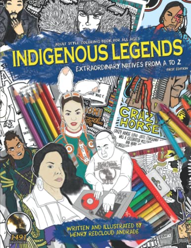 Beispielbild fr Indigenous Legends: Extraordinary Natives from A to Z First Edition Adult Style Coloring book for all ages (Volume 1) zum Verkauf von Bookmans