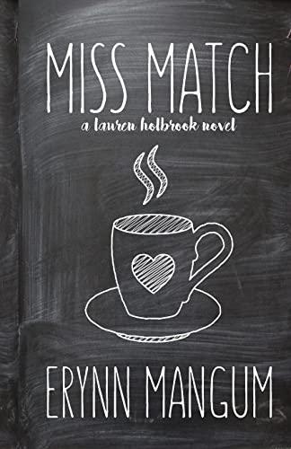 Stock image for Miss Match (The Lauren Holbrook Series) for sale by SecondSale