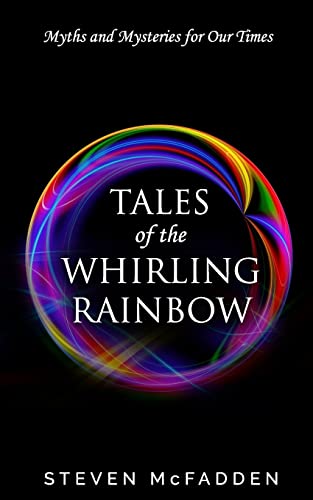 Beispielbild fr Tales of the Whirling Rainbow: Myths & Mysteries for Our Times (Soul*sparks) zum Verkauf von Save With Sam