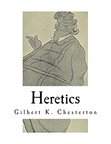 Stock image for Heretics: A Collection of 20 Essays (Classic G. K. Chesterton) for sale by Lucky's Textbooks
