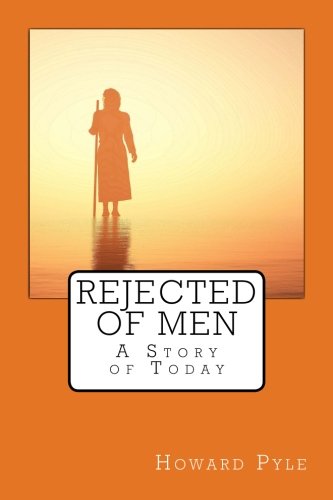 Stock image for Rejected of Men: A Story of Today for sale by Revaluation Books