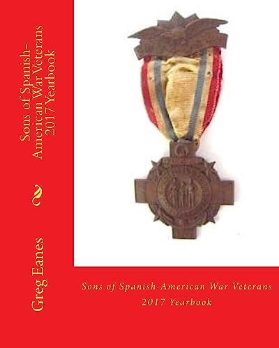 Stock image for Sons of Spanish-American War Veterans: 2017 Yearbook [Soft Cover ] for sale by booksXpress