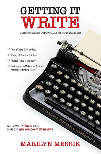 Stock image for Getting It Write: Common Sense Copywriting for your Business for sale by WorldofBooks