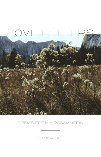 Stock image for Love Letters: Poems From a Ragamuffin for sale by Revaluation Books