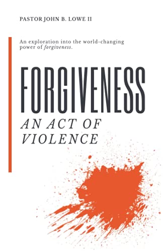 Beispielbild fr Forgiveness : An Act of Violence zum Verkauf von Better World Books