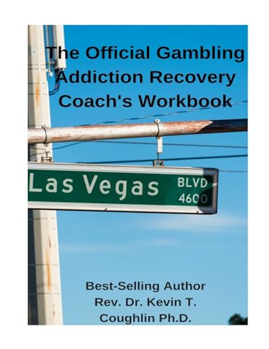 Stock image for The Official Gambling Addiction Recovery Coaches Workbook for sale by Lucky's Textbooks