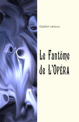 9781981263851: Le fantme de l'Opra