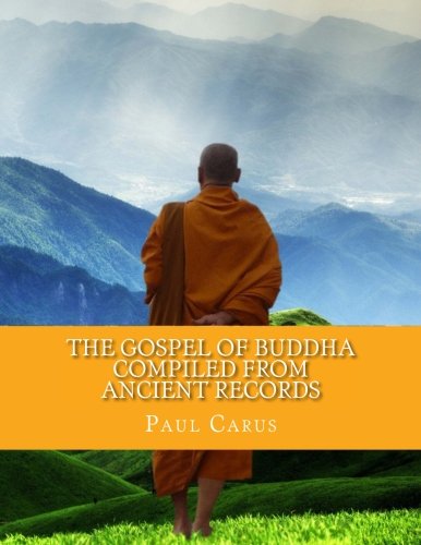 Beispielbild fr The Gospel of Buddha: Compiled from Ancient Records zum Verkauf von Revaluation Books