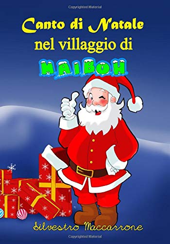 9781981268344: Canto di Natale nel villaggio di Maiboh