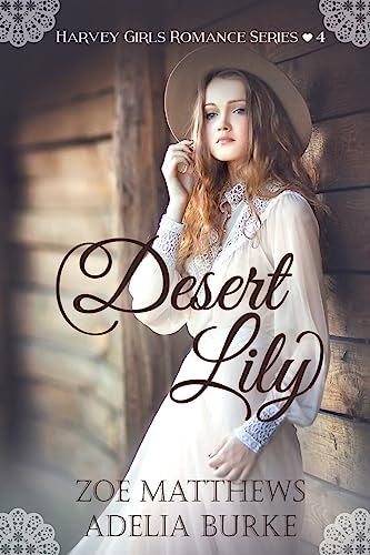 Stock image for Desert Lily (Harvey Girls Romance Series) for sale by St Vincent de Paul of Lane County