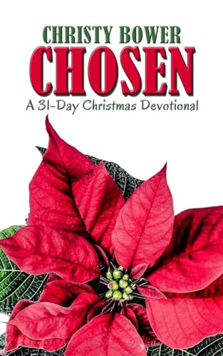 Beispielbild fr Chosen A 31Day Christmas Devotional zum Verkauf von PBShop.store US