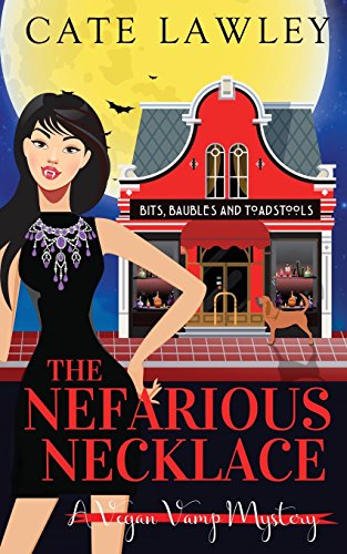 Stock image for The Nefarious Necklace (Vegan Vamp Mysteries) for sale by Blue Vase Books
