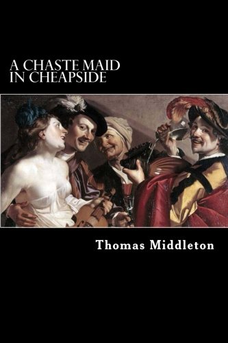 9781981278954: A Chaste Maid in Cheapside