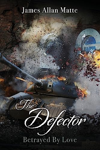 Stock image for The Defector: Betrayed By Love for sale by THE SAINT BOOKSTORE