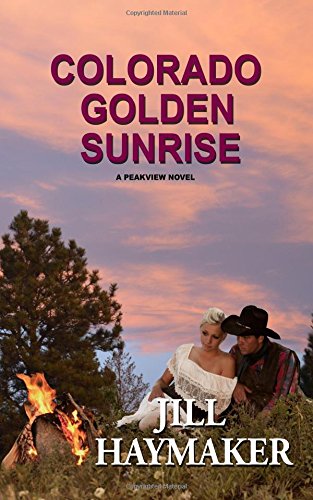 9781981282128: Colorado Golden Sunrise: Volume 8 (Peakview Series)