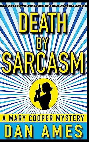 9781981282425: Death by Sarcasm: A Mary Cooper Mystery (Mary Cooper Mysteries)