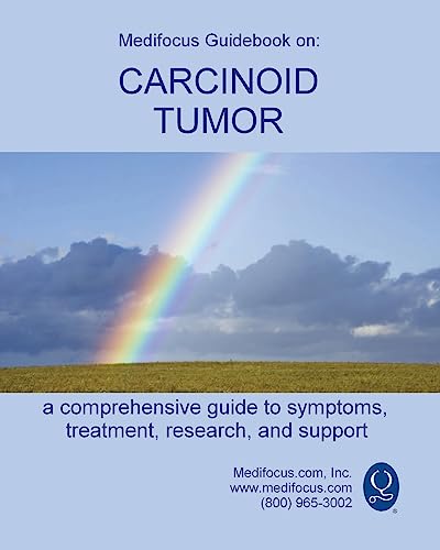 9781981284054: Medifocus Guidebook on: Carcinoid Tumors
