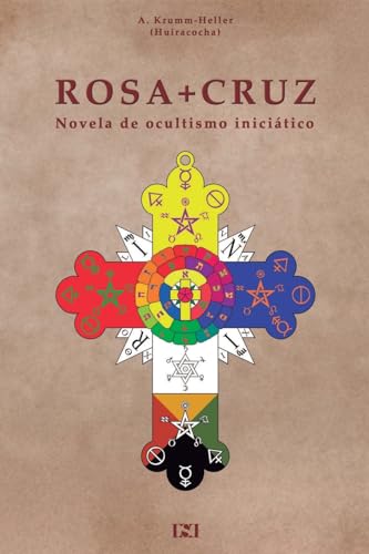 9781981284344: Rosacruz: Novela de Ocultismo Iniciatico. (Cultura Rosacruz) (Spanish Edition)