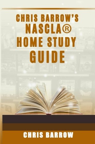 Beispielbild fr Chris Barrow's NASCLA Home Study Guide zum Verkauf von Revaluation Books