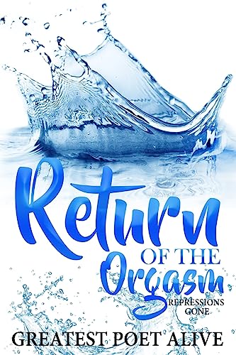 Beispielbild fr Return of the Orgasm: Repressions Gone (The Orgasm Chronicles) [Soft Cover ] zum Verkauf von booksXpress