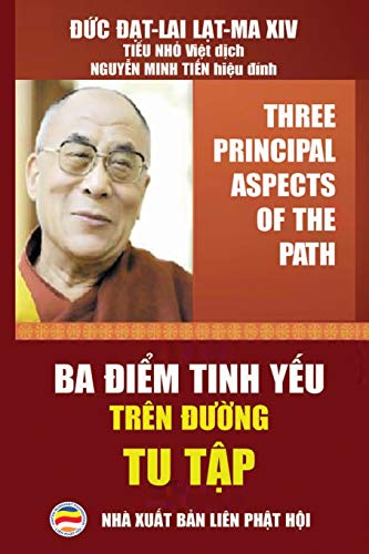 Stock image for Ba  i m tinh yếu trên  ư ng tu tp: - Three Principal Aspects of the Path - Song ng Anh Vi t for sale by Ria Christie Collections