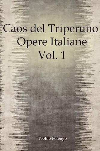 Beispielbild fr Caos del Triperuno Opere Italiane Vol. 1 zum Verkauf von THE SAINT BOOKSTORE