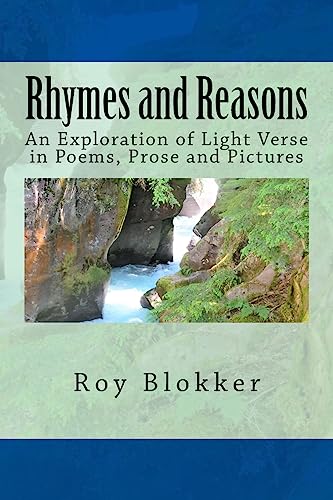 Stock image for Rhymes and Reasons: An Exploration of Light Verse in Poems, Prose and Pictures for sale by THE SAINT BOOKSTORE