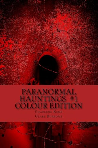 9781981304646: Paranormal Hauntings - Colour Edition: The Home for all Things Paranormal