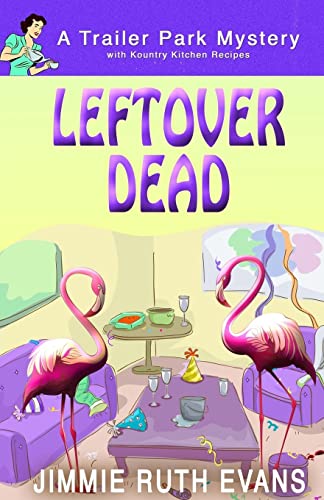 Imagen de archivo de Leftover Dead (A Trailer Park Mystery) a la venta por Shopbookaholic Inc