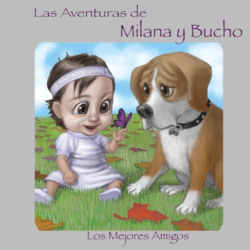 9781981308101: Las Aventuras de Milana y Bucho: Los Mejores Amigos