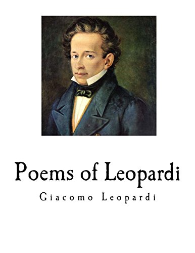 9781981312115: Poems of Leopardi: Giacomo Leopardi (Poems of Giacomo Leopardi)