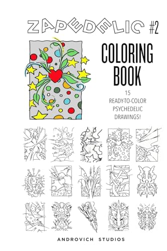 Stock image for Zapedelic Coloring Book #2: 15 Ready-To-Color Psychedelic Drawings for sale by THE SAINT BOOKSTORE