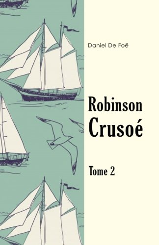 Stock image for Robinson Cruso Tome 2 for sale by Revaluation Books