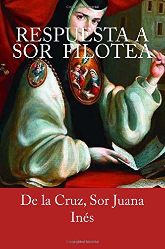 Beispielbild fr Respuesta a Sor Filotea (Spanish Edition) zum Verkauf von Lucky's Textbooks