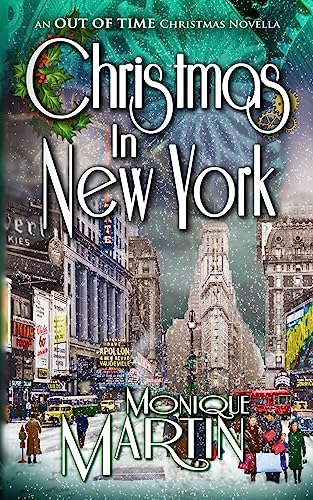 Stock image for Christmas in New York: An Out of Time Christmas Novella (Out of Time Christmas Novellas) for sale by Books From California