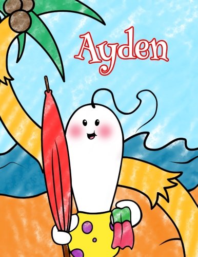 9781981334957: Ayden: Personalized Children's Coloring Book, Ima Gonna Color My Day at the Beach