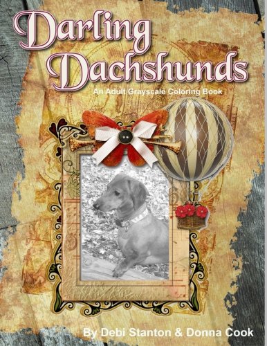 Stock image for Darling Dachshunds: An Adult Grayscale Coloring Book for sale by Wonder Book