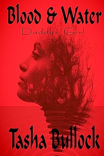 9781981363728: Blood & Water: Daddy's Girl