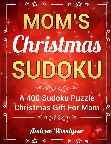 Stock image for Mom's Christmas Sudoku: A 400 Sudoku Puzzle Christmas Gift For Mom for sale by ThriftBooks-Atlanta