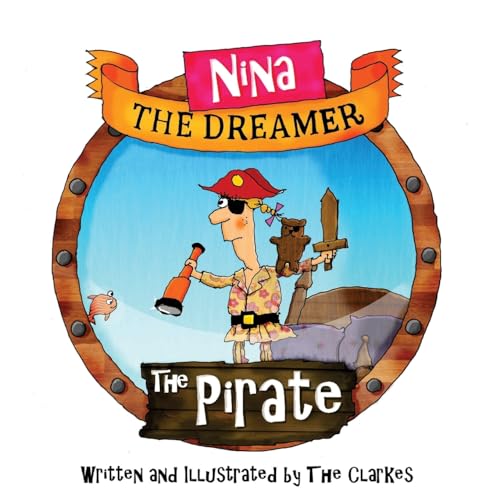 9781981381661: Nina The Dreamer - The Pirate