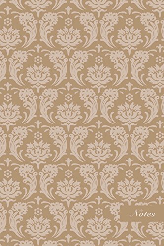 Stock image for Notes: 6"x9" Unruled Blank Notebook Victorian Style Brown Wallpaper Flower Plant Pattern Cover. Matte Softcover Note Book Journal [Soft Cover ] for sale by booksXpress