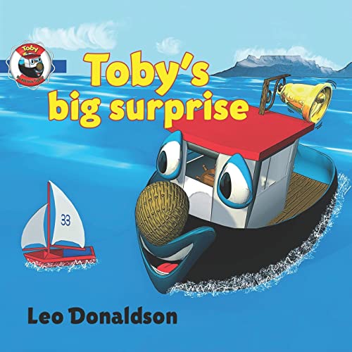 Stock image for Toby's Big Surprise: A Children's book about a Little Tugboat Named Toby and his friends in Kalk Bay Harbour, Cape Town, South Africa for sale by SecondSale