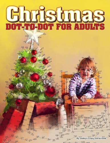 Christmas DottoDot for Adults DottoDot Puzzles from 410 to 705 Dots Dot
to Dot Books for Adults Volume 27 Epub-Ebook